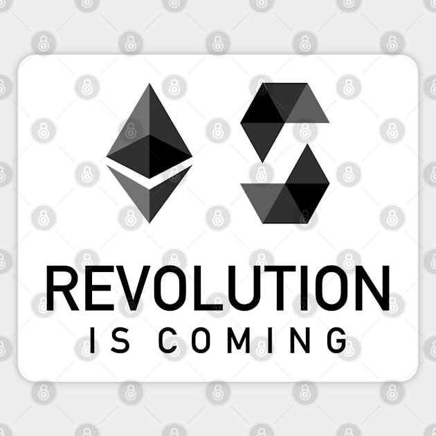 Revolution is Coming by Ethereum and Solidity Magnet by zadaID